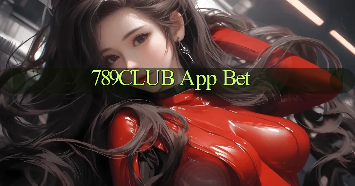 789club app bet