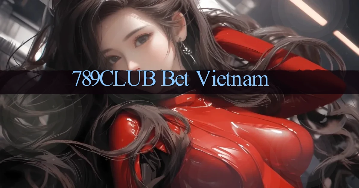 789club bet vietnam